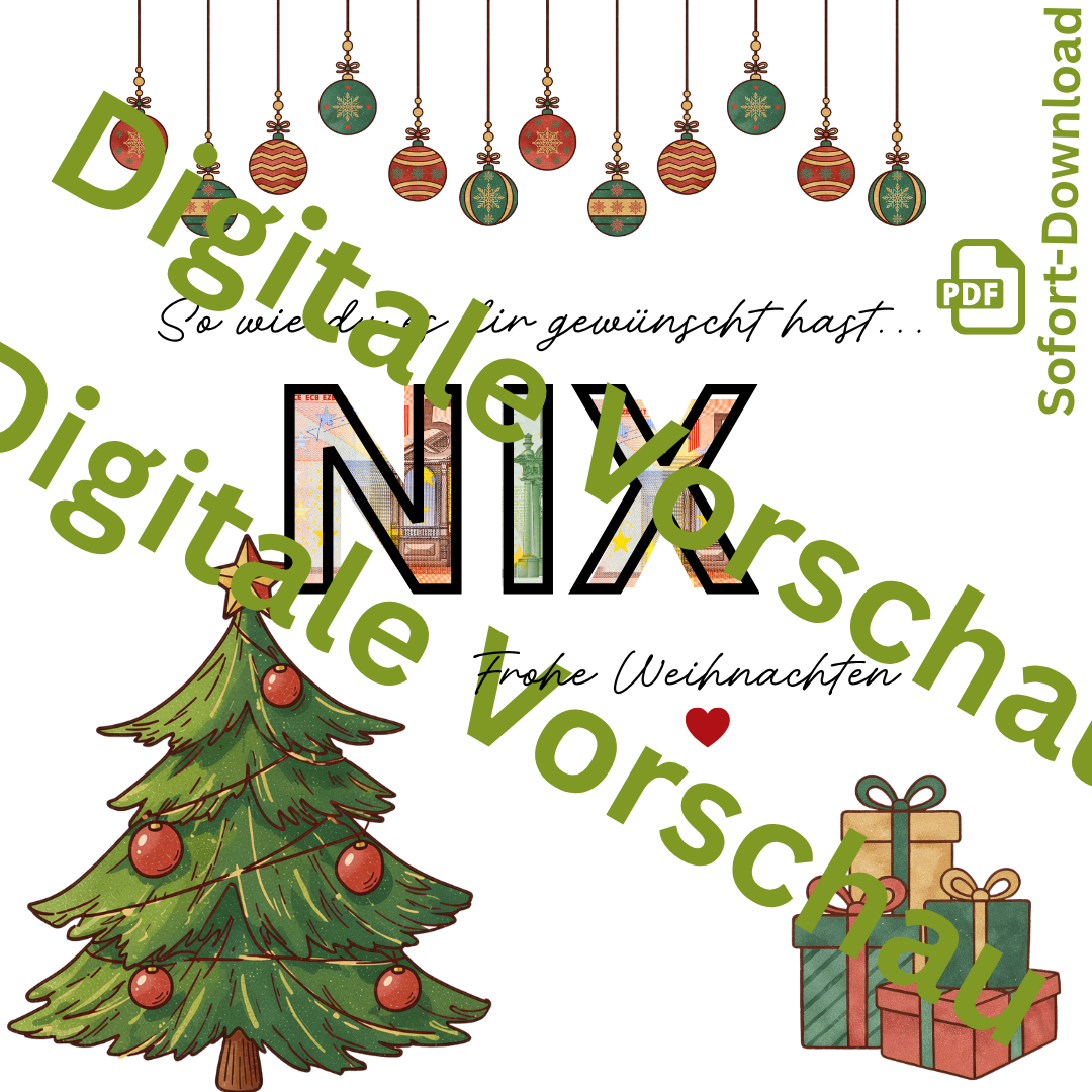 Alt-Text:
Originelles Geldgeschenk zu Weihnachten mit NIX-Motiv als PDF zum Ausdrucken – kreative Last-Minute-Geschenkidee.